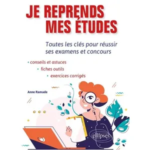 Ellipses Je reprends mes études: Toutes les clés pour réussir ses examens et concours pas cher