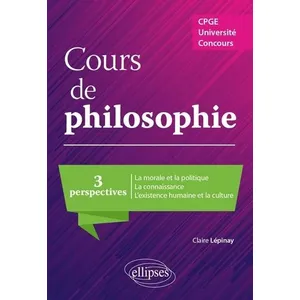 Comparateur de prix : Ellipses Cours de philosophie. Trois perspectives. CPGE, Université, concours