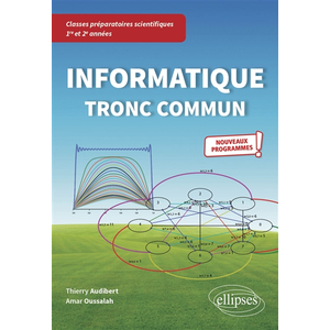 Ellipses Informatique tronc commun - CPGE scientifiques 1re et 2e anné... pas cher