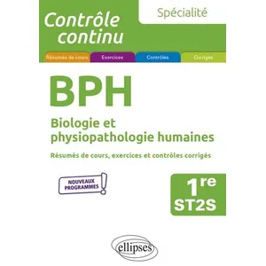 Ellipses Spécialité BPH - Biologie et physiopathologie humaines - Première ST2S pas cher