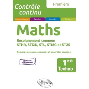 Ellipses Mathématiques 1re Technologique Enseignement Commun Sthr, Sti2d, Stl, Stmg Et St2s