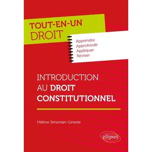 Ellipses Introduction au Droit constitutionnel Hélène Simonian-Gineste (Auteur) pas cher