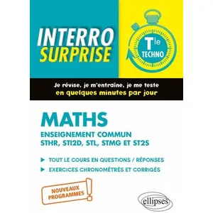 Ellipses Mathématiques - Terminale technologique enseignement commun STHR, STI2D, STL, STMG et ST2S pas cher