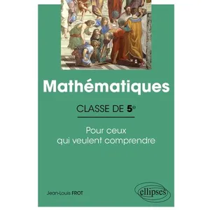 Comparateur de prix : Ellipses Mathématiques - Classe de cinquième - Pour ceux qui veulent comprendre