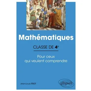 Comparateur de prix : Ellipses Mathématiques - Classe de quatrième - Pour ceux qui veulent comprendre