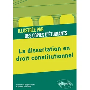 Ellipses La dissertation en droit constitutionnel illustrée par des copies d'étudiants pas cher