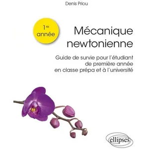 Comparateur de prix : Ellipses Mécanique newtonienne - Guide de survie pour l étudiant de pr...