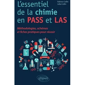 Comparateur de prix : Ellipses L'essentiel de la chimie en PASS et LAS - Méthodologies, sché...