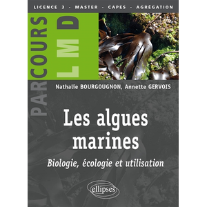 Ellipses Les algues marines : biologie, écologie et utilisation pas cher