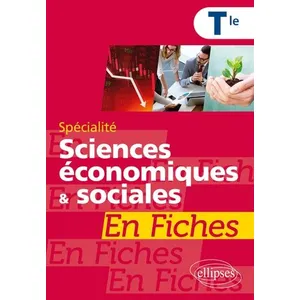 Ellipses Spécialité Sciences économiques et sociales en fiches - Terminale pas cher