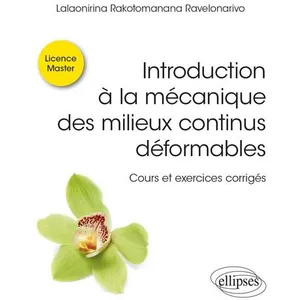 Ellipses Introduction à la mécanique des milieux continus déformables broché pas cher