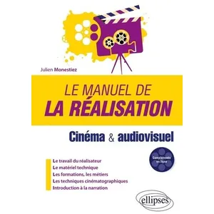 Ellipses Le manuel de la réalisation - Cinéma et audiovisuel broché pas cher