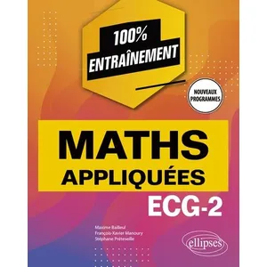 Ellipses Mathématiques appliquées - ECG-2 - Programme 2022 broché pas cher
