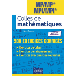 Comparateur de prix : Ellipses Colles de Mathématiques - MP/MP* MPI/MPI* - Programme 2022
