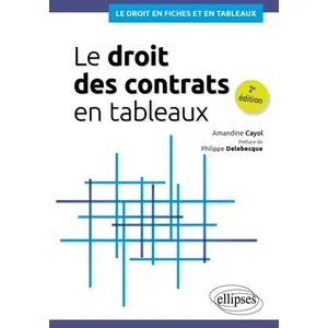 Ellipses Le droit des contrats en tableaux Amandine Cayol (Auteur) pas cher