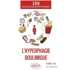 Ellipses L’hyperphagie boulimique en 100 Questions/Réponses pas cher