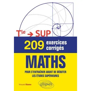 Comparateur de prix : Ellipses 209 exercices corrigés de Maths - Terminale  > SUP broché