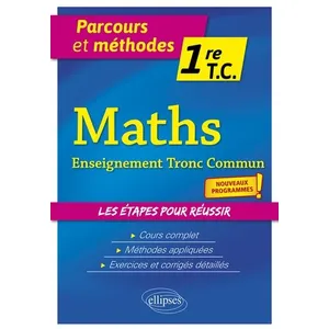 Ellipses Maths enseignement tronc commun 1re TC : nouveaux programmes pas cher