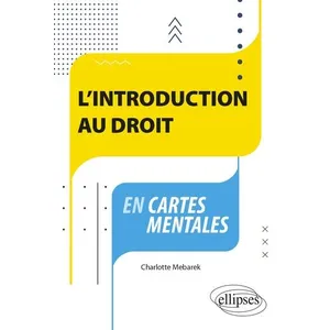 Ellipses L'introduction au droit en cartes mentales Charlotte Mebarek (Auteur) pas cher