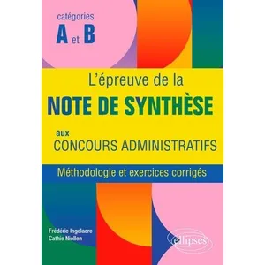 Ellipses L'épreuve de la note de synthèse aux concours administratifs broché pas cher