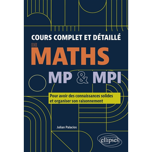 Comparateur de prix : Ellipses Cours complet et détaillé de Maths - MP & MPI Julian Palacios (Auteur)