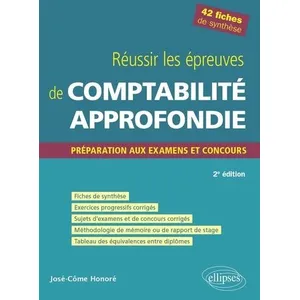 Comparateur de prix : Ellipses Réussir les épreuves de comptabilité approfondie José-Côme Honoré (Auteur)