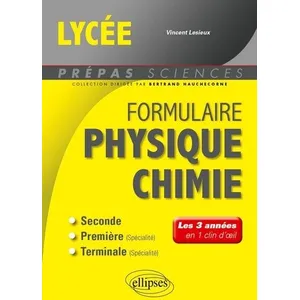 Ellipses Formulaire lycée : Physique-chimie - les 3 années en 1 clin d'oeil pas cher