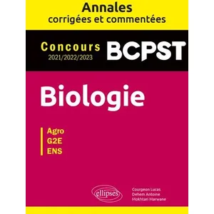Comparateur de prix : Ellipses Biologie. Géologie. BCPST. Annales corrigées et commentées. C...