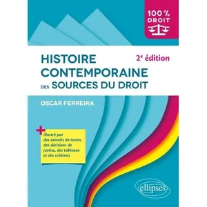 Ellipses Histoire contemporaine des sources du droit Oscar Ferreira (Auteur) pas cher