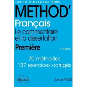 Ellipses Méthod' français première : le commentaire et la dissertation Samuel Molin pas cher