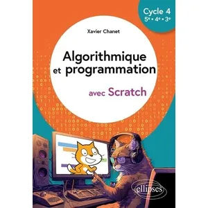 Ellipses Algorithmique et programmation avec Scratch - Cycle 4 (5e - 4e - 3e) pas cher