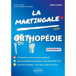 Ellipses La martingale. Orthopédie : entraînement : EDN Enna Le Bras pas cher