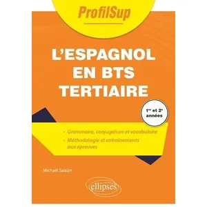 Ellipses Espagnol en BTS Tertiaire Michaël Salaun (Auteur), Alain-Louis Robert (Collection dirigée par) pas cher