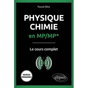 Ellipses Physique-Chimie en MP/MP* - Le cours complet pas cher