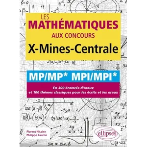 Comparateur de prix : Ellipses Les mathématiques aux concours X-Mines-Centrale - MP/MP* MPI/MPI*