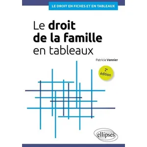 Ellipses Le droit de la famille en tableaux : À jour au 30 septembre 2023 pas cher