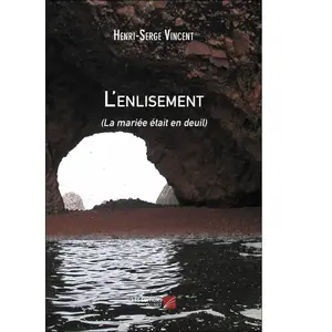 L'enlisement: (La mariée était en deuil) pas cher