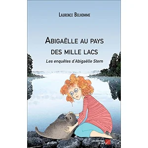 Abigaëlle au pays des mille lacs pas cher