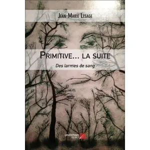 Primitive - La Suite - Des Larmes De SangVendu parcultura-librairie