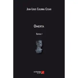 Omerta t.1 Jean-Louis Colonna Cesari