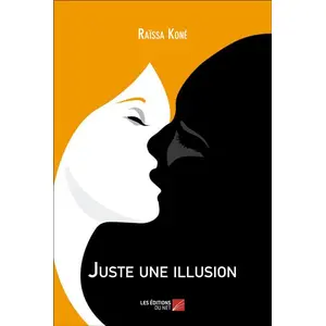 Les éditions du Net Juste une illusion