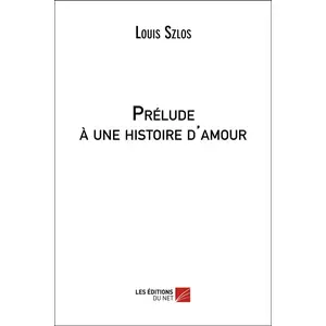 Prélude À Une Histoire D'amour