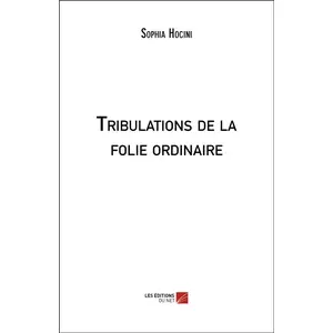 Comparateur de prix : Du Net Eds Tribulations de la folie ordinaire