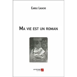 Comparateur de prix : Du Net Eds Ma vie est un roman