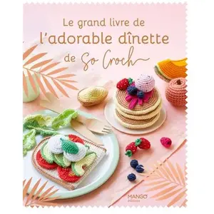 Comparateur de prix : MANGO Le grand livre de l'adorable dînette de So Croch Marie Clesse