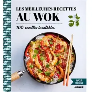 MANGO Les meilleures recettes au wok - Marie-Laure Tombini pas cher