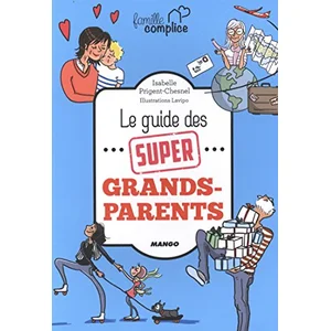 ***Livres*** Le guide des super grands-parents Isabelle Prigent-Chesnel pas cher
