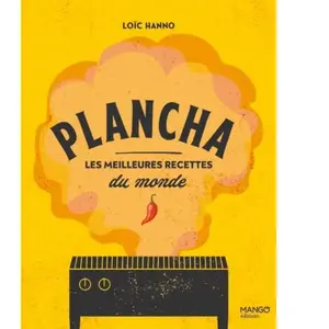 Mango Plancha Loïc Hanno (Auteur), Aimery Chemin (Photographie) pas cher