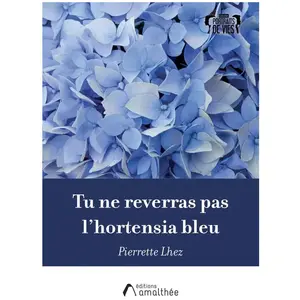 Amalthee Tu ne reverras pas l'hortensia bleu broché pas cher
