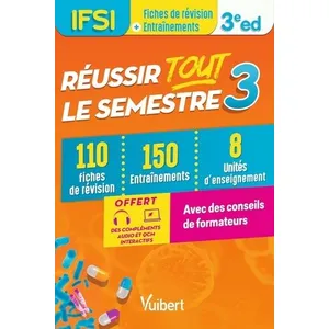 Comparateur de prix : Vuibert Réussir tout le semestre 3 : IFSI - 100 fiches de révision et 150 entraînements
